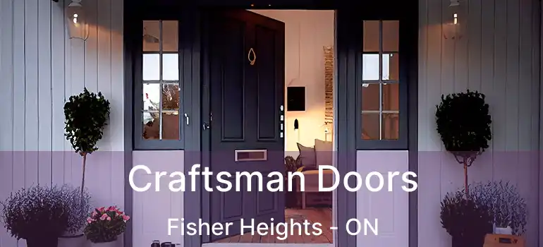 Craftsman Doors Fisher Heights - ON