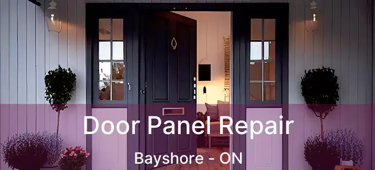  Door Panel Repair Bayshore - ON