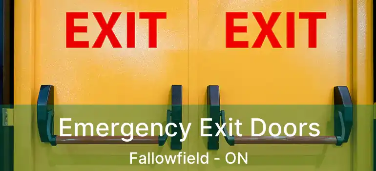  Emergency Exit Doors Fallowfield - ON