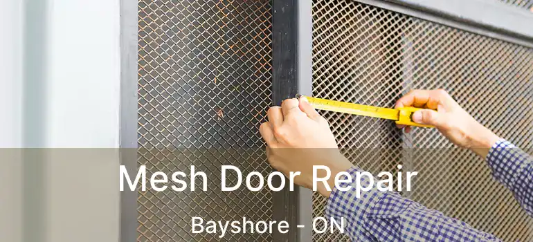  Mesh Door Repair Bayshore - ON