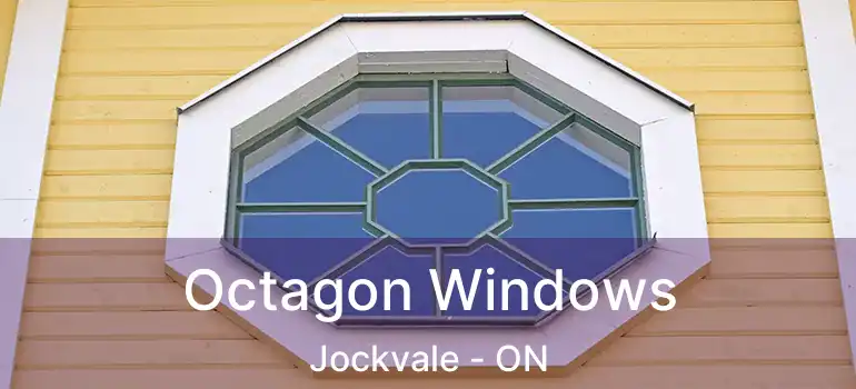 Octagon Windows Jockvale - ON