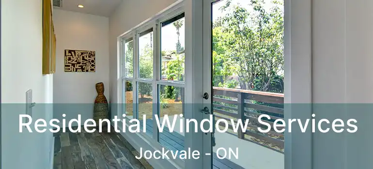  Residential Window Services Jockvale - ON