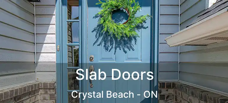  Slab Doors Crystal Beach - ON