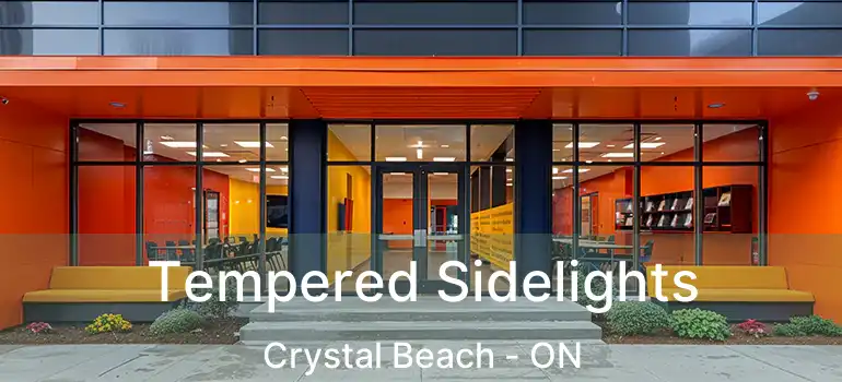  Tempered Sidelights Crystal Beach - ON